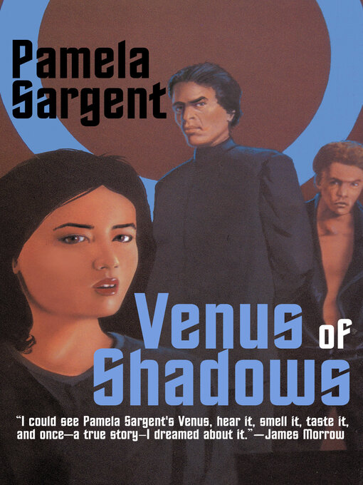 Title details for Venus of Shadows by Pamela Sargent - Available